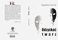Odzyskać twarz - Miczek Magdalena - książka