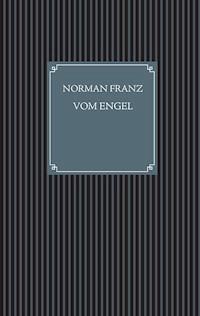Vom Engel - Norman Franz - ebook