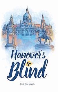 Hanover's Blind - Kia Kahawa - ebook