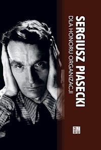 Dla honoru organizacji - Sergiusz Piasecki - książka