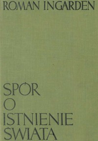 Spór o istnienie świata, t. 2, cz. I - Roman Ignarden - ebook