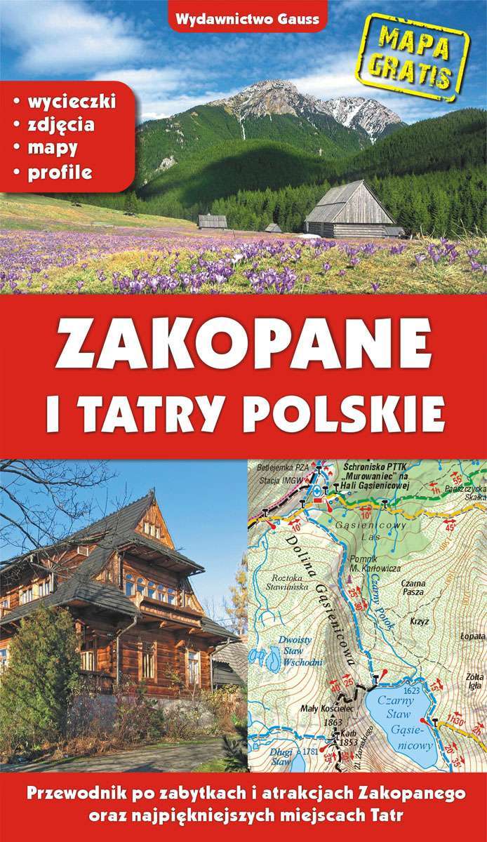 Zakopane i Tatry polskie. Przewodnik po zabytkach i atrakcjach Zakopanego oraz najpiękniejszych miejscach Tatr - Marek Zygmański - książka