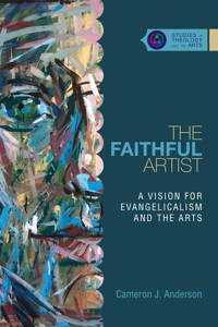 The Faithful Artist - Cameron J. Anderson - ebook