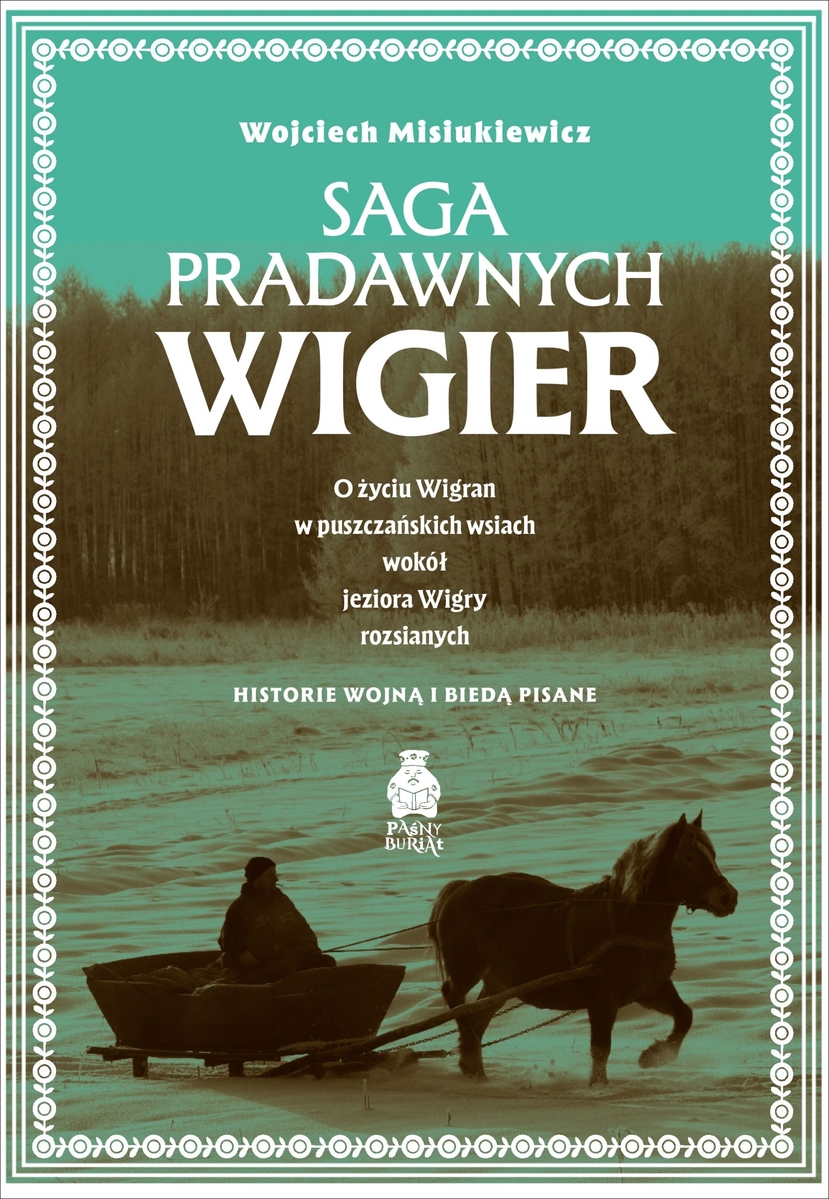 Saga pradawnych Wigier - Wojciech Misiukiewicz - książka