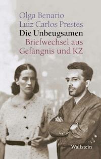 Die Unbeugsamen - Olga Benario - ebook