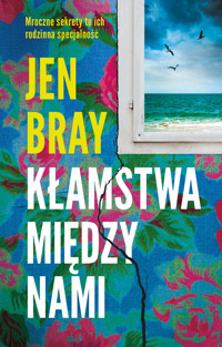 Kłamstwa między nami - Jennifer Bray - ebook + książka