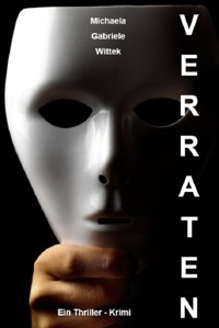 Verraten - Michaela Gabriele Wittek - ebook
