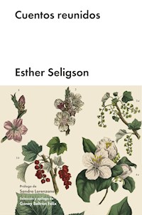 Cuentos reunidos - Esther Seligson - ebook