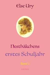 Nesthäkchens erstes Schuljahr - Else Ury - ebook