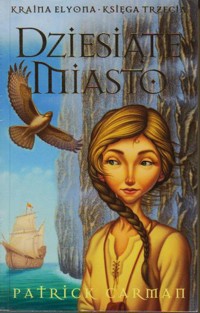 Kraina Elyona. Dziesiąte miasto - Carman Patrick - ebook