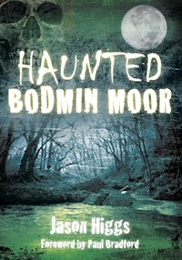 Haunted Bodmin Moor - Jason Higgs - ebook