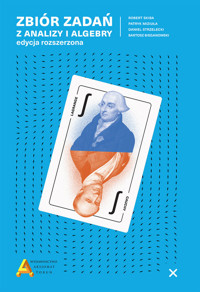 Zbiór zadań z analizy i algebry edycja rozszerzona - Bartosz Bieganowski, Daniel Stzrelecki, Patryk Miziuła, Robert Skiba - książka