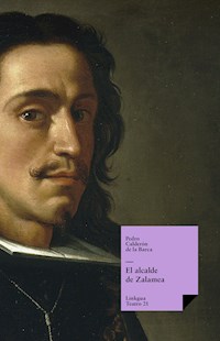El alcalde de Zalamea - Pedro Calderon de la Barca - ebook