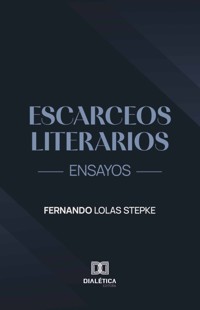 Escarceos Literarios - Fernando Lolas Stepke - ebook