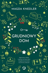 Grudniowy dom - Magdalena Knedler - audiobook + książka