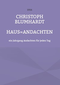 Haus=Andachten - Christoph Blumhardt - ebook