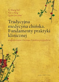 Tradycyjna medycyna chińska - Xi-Sheng Yan Yue Li-feng Quian Lin-chao - książka