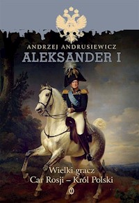 Aleksander I - Andrzej Andrusiewicz - książka