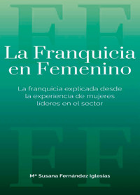 La franquicia en femenino - Mª Susana Fernández Iglesias - ebook