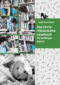 Das Erste Italienische Lesebuch für Anfänger Band 2 - Valentino Armani - ebook