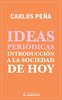 Ideas periódicas - Carlos Peña - ebook