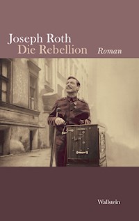 Die Rebellion - Joseph Roth - ebook