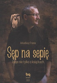 Sęp na sepię - Frania Arkadiusz - książka