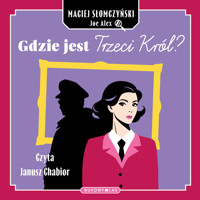 Gdzie jest Trzeci Król? - Maciej Słomczyński, Joe Alex - ebook + audiobook + książka