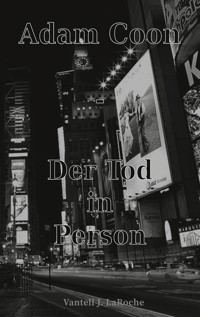 Adam Coon - Der Tod in Person, Band 3 - Vantell J. LaRoche - ebook