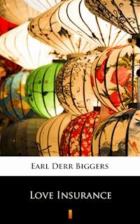 Love Insurance - Earl Derr Biggers - ebook