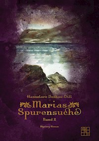Marias Spurensuche - Hannelore Dechau-Dill - ebook