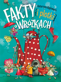 Fakty i plotki o wróżkach - Katarzyna Bajerowicz - książka