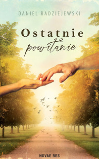 Ostatnie powitanie - Daniel Radziejewski - ebook + książka