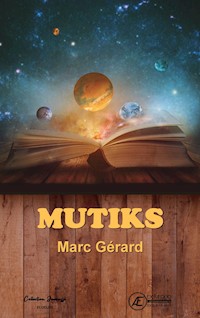 Mutiks - Marc Gérard - ebook