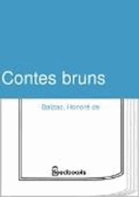 Contes bruns - Honore De Balzac, Philarète Chasles, Charles  Rabou - darmowy ebook