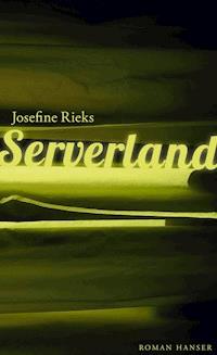 Serverland - Josefine Rieks - ebook