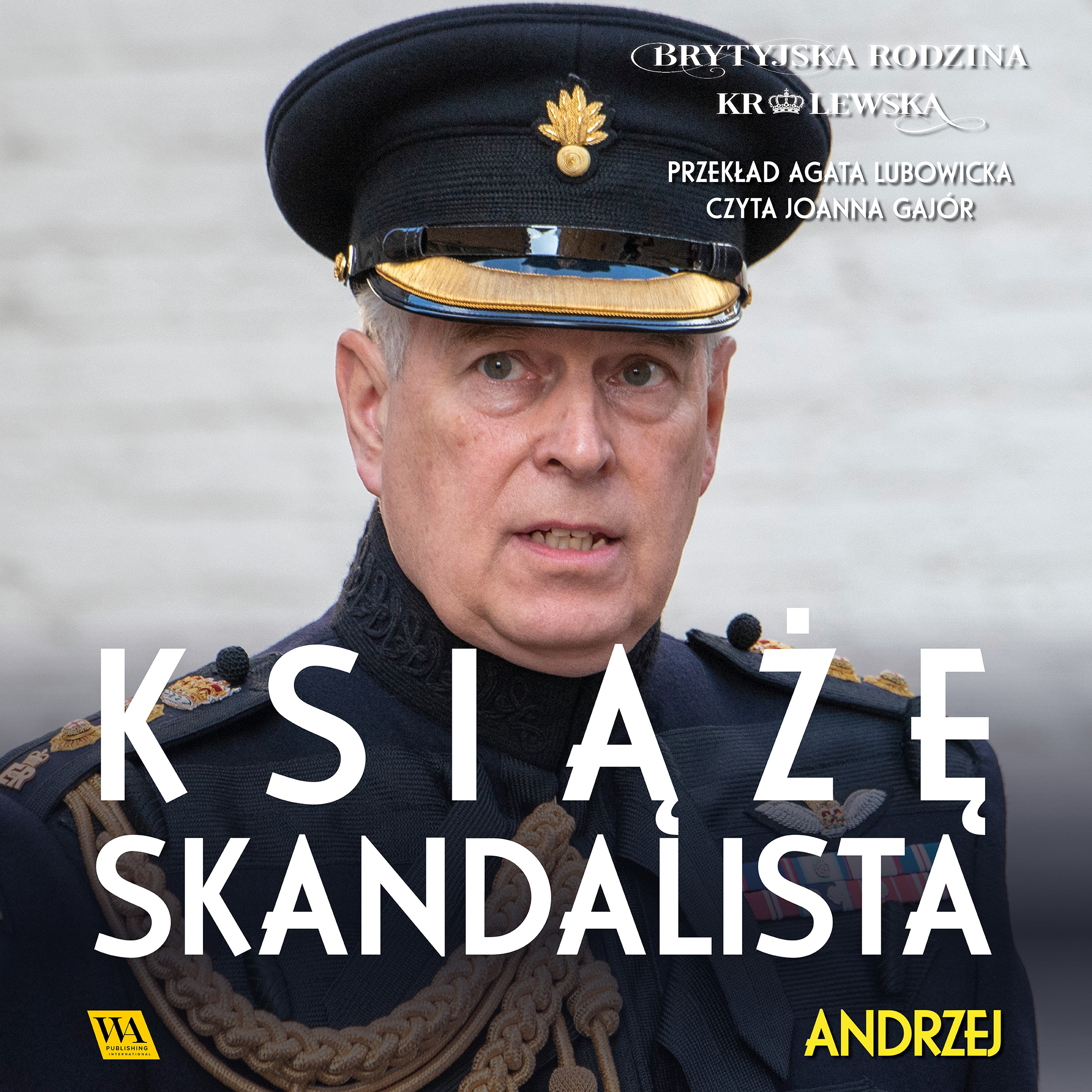 Andrzej, Książę skandalista