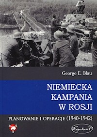 Niemiecka kampania w Rosji - Blau George E. - książka