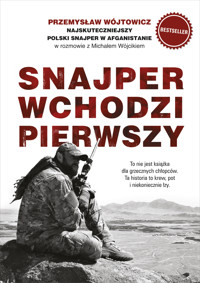 Snajper wchodzi pierwszy - Michał Wójcik, Przemysław Wójtowicz - książka