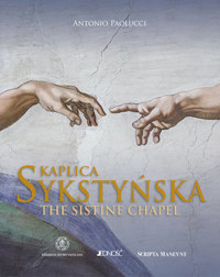 Kaplica Sykstyńska (The Sistine Chapel) - Antonio Paolucci - książka
