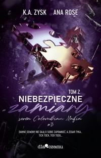 Niebezpieczne zamiary Tom 2 - Rose Ana, Zysk K. A. - książka