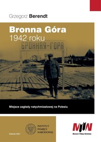 Bronna Góra 1942 roku - Berendt Grzegorz - książka