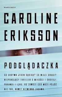 Podglądaczka - Caroline Eriksson - książka