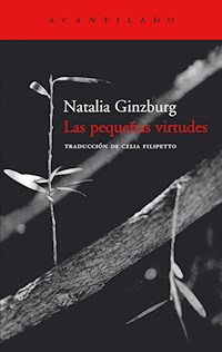 Las pequeñas virtudes - Natalia Ginzburg - ebook