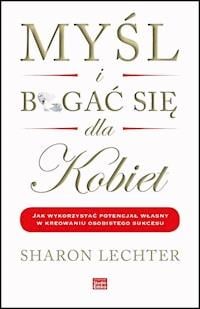 Mysl I Bogac Sie Dla Kobiet Sharon Lechter Ebook Legimi Online