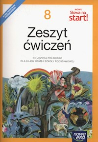 Nowe Słowa na start! 8 Zeszyt ćwiczeń - Kuchta Joanna, Kościerzyńska Joanna, Ginter Małgorzata - książka