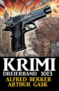 Krimi Dreierband 1013 - Alfred Bekker - ebook