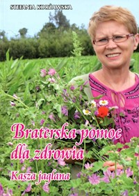 Braterska pomoc dla zdrowia - Korżawska Stefania - książka