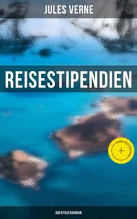 Reisestipendien: Abenteuerroman - Jules Verne - ebook