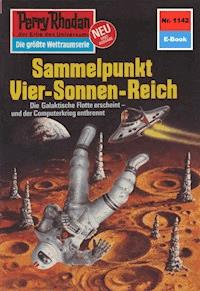 Perry Rhodan 1142: Sammelpunkt Vier-Sonnen-Reich - H.G. Ewers - ebook